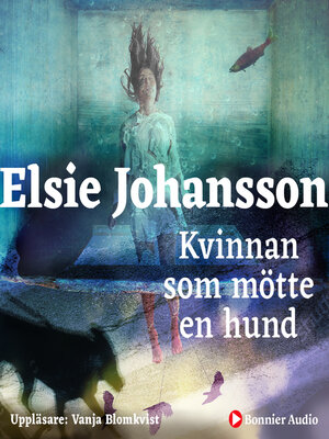 cover image of Kvinnan som mötte en hund